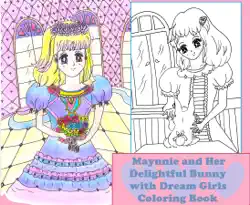 maynnie and her delightful bunny with dream girls coloring book book cover image