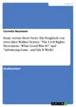 Essay versus Short Story: Ein Vergleich von zwei Alice Walker-Texten: "The Civil Rights Movement - What Good Was It?" und "Advancing Luna - and Ida B. Wells" sinopsis y comentarios