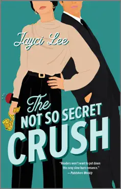 the not so secret crush imagen de la portada del libro