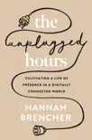 The Unplugged Hours synopsis, comments
