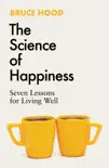 The Science of Happiness synopsis, comments