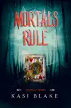 Mortals Rule synopsis, comments