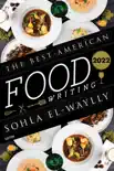 The Best American Food Writing 2022 synopsis, comments