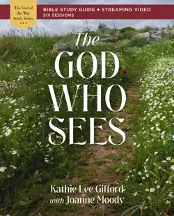the god who sees bible study guide plus streaming video book cover image