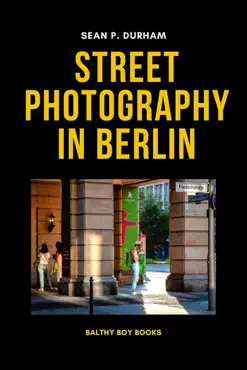steet photography in berlin book cover image
