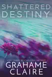 Shattered Destiny synopsis, comments