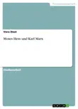 Moses Hess und Karl Marx sinopsis y comentarios
