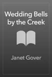 Wedding Bells by the Creek synopsis, comments
