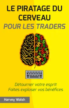 le piratage du cerveau pour les traders imagen de la portada del libro