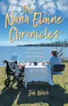 The Nana Elaine Chronicles synopsis, comments