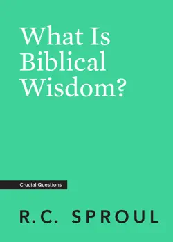 what is biblical wisdom? book cover image
