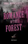 Ann Radcliffe's The Romance of the Forest sinopsis y comentarios