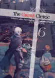 The Great Cleric: Volume 6 book summary, reviews and download