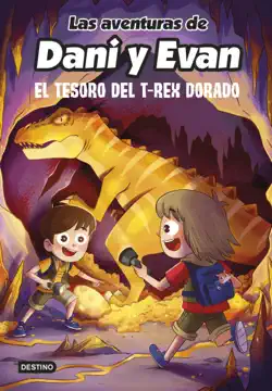 las aventuras de dani y evan 5. el tesoro del t-rex dorado imagen de la portada del libro