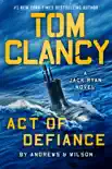 Tom Clancy Act of Defiance synopsis, comments