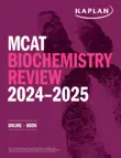 MCAT Biochemistry Review 2024-2025 synopsis, comments