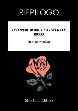 riepilogo - you were born rich / sei nato ricco di bob proctor imagen de la portada del libro