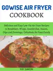 Gowise Air Fryer Cookbook synopsis, comments