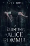 The Haunting of Alice Rommel synopsis, comments