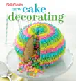 Betty Crocker New Cake Decorating synopsis, comments