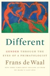 Different: Gender Through the Eyes of a Primatologist book summary, reviews and download
