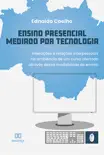 Ensino Presencial Mediado por Tecnologia synopsis, comments