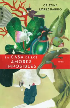 la casa de los amores imposibles imagen de la portada del libro