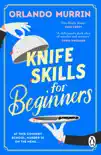 Knife Skills for Beginners sinopsis y comentarios