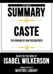 Extended Summary - Caste - The Origins Of Our Discontents sinopsis y comentarios