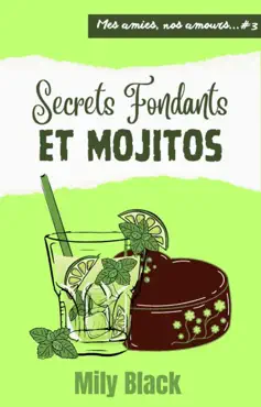 secrets fondants et mojitos book cover image