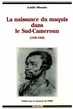 la naissance du maquis dans le sud-cameroun book cover image