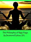 The Philosophy of Raja Yoga synopsis, comments