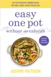 Easy One Pot Without the Calories synopsis, comments