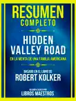 Resumen Completo - Hidden Valley Road - En La Menta De Una Familia Americana - Basado En El Libro De Robert Kolker sinopsis y comentarios