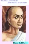 Political Economy in Arthasastra of Kautilya synopsis, comments