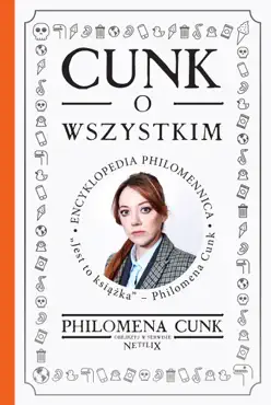 cunk o wszystkim. encyklopedia philomennica imagen de la portada del libro