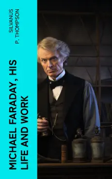 michael faraday, his life and work book cover image