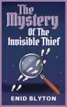 The Mystery of the Invisible Thief synopsis, comments