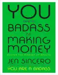 You Are a Badass at Making Money: Master the Mindset of Wealth book summary, reviews and download