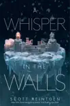 A Whisper in the Walls synopsis, comments