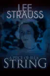 A Piece of Blue String synopsis, comments