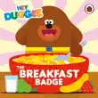 Hey Duggee: The Breakfast Badge sinopsis y comentarios