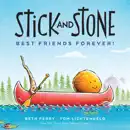 Stick and Stone: Best Friends Forever! e-book