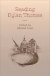 Reading Dylan Thomas synopsis, comments