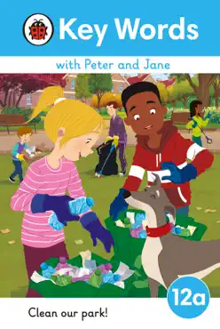key words with peter and jane level 12a – clean our park! imagen de la portada del libro