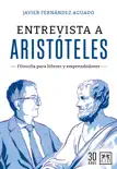 Entrevista a Aristóteles sinopsis y comentarios