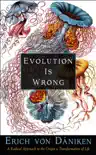 Evolution Is Wrong synopsis, comments