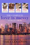 Love is Messy: The Complete Collection book summary, reviews and downlod