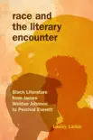 Race and the Literary Encounter synopsis, comments