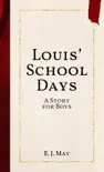 Louis’ School Days sinopsis y comentarios